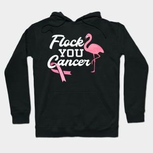 Flock You Breast Cancer print I Pink Flamingo Fighter Gift Hoodie